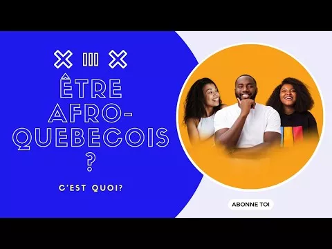 Création et gestion de la chaîne YouTube « Être Afro-Québécois : c’est quoi ? » — CSAI